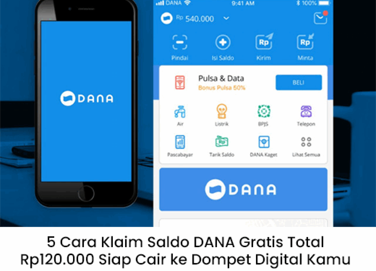 5 Cara Klaim Saldo DANA Gratis Rp120.000, Langsung Cair ke Dompet Digital Kamu!