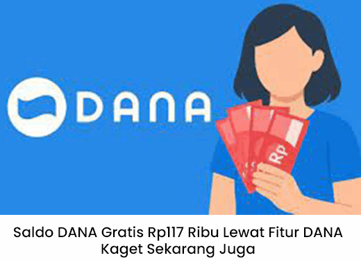 Nomormu Terpilih! Klaim Saldo DANA Gratis Rp117 Ribu Lewat Fitur DANA Kaget Sekarang!