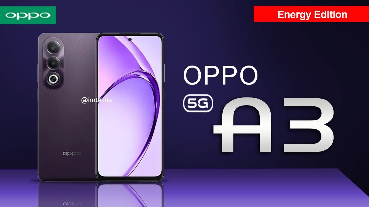 Oppo A3 Energy Edition: HP Baterai Jumbo dengan Pengisian Super Cepat, Apa Keunggulannya?