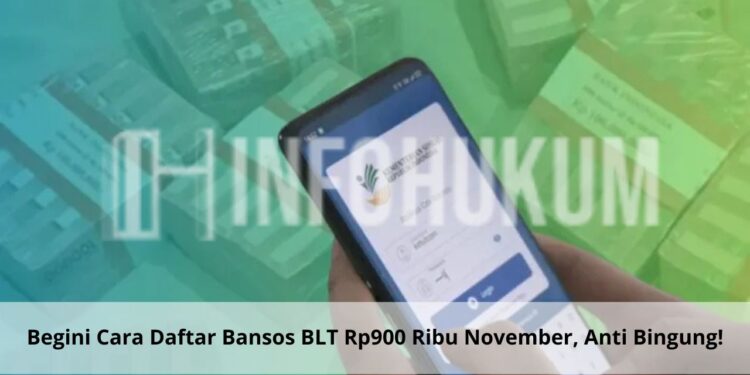 Begini Cara Daftar Bansos BLT Rp900 Ribu November, Panduan Lengkap Anti Bingung!