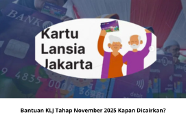 Bantuan KLJ Tahap November 2025: Kapan dan Bagaimana Proses Pencairannya?