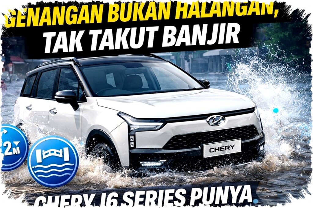 Chery J6 Series dengan Fitur Water Wading, Tak Takut Banjir dan Genangan Hingga 600mm
