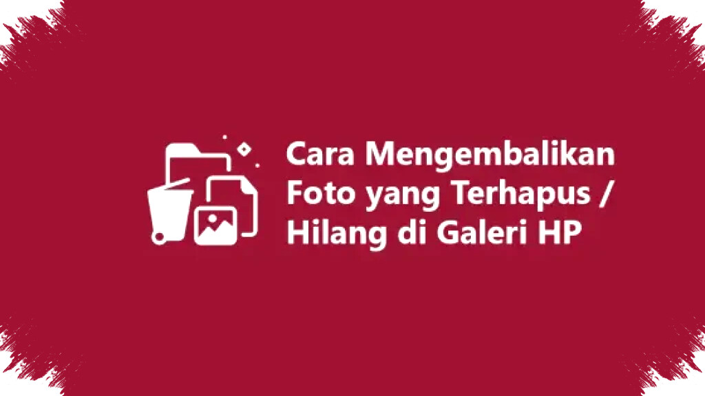 Panduan Lengkap Cara Efektif Mengembalikan Foto Terhapus Permanen di HP Xiaomi 2026