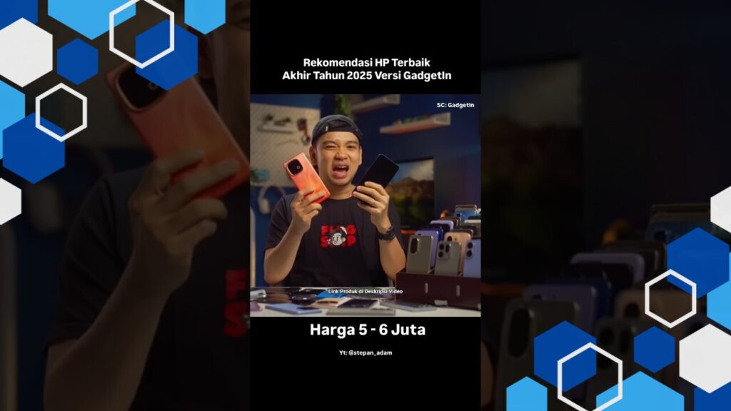 7 HP Terbaik Harga 5-6 Juta dengan Fitur Canggih untuk Pilihan Terbaru