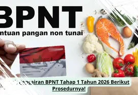 Cara Mendapatkan BPNT Tahap 1 Tahun 2026: Jadwal dan Proses Pencairannya