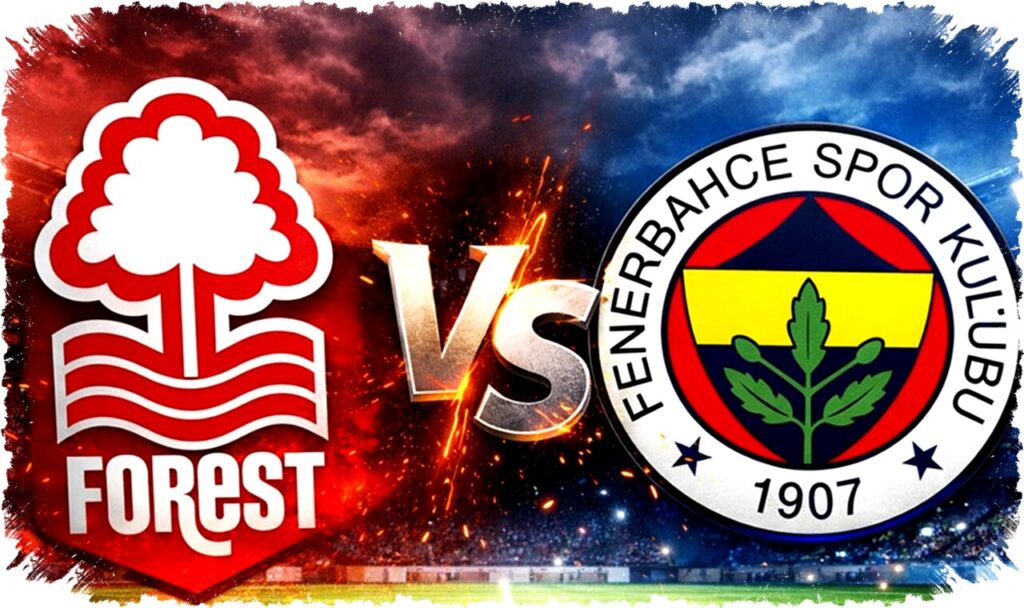 Preview Nottingham Forest vs Fenerbahce: Strategi dan Prediksi Tanding di City Ground
