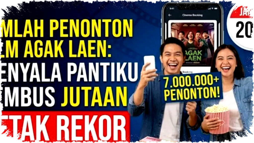 Film ‘Agak Laen: Menyala Pantiku!’ Guncang Indonesia, Lampaui Avengers di Box Office dengan 11 Juta Penonton! Apa Rahasia Kesuksesan yang Bikin Geger Ini?