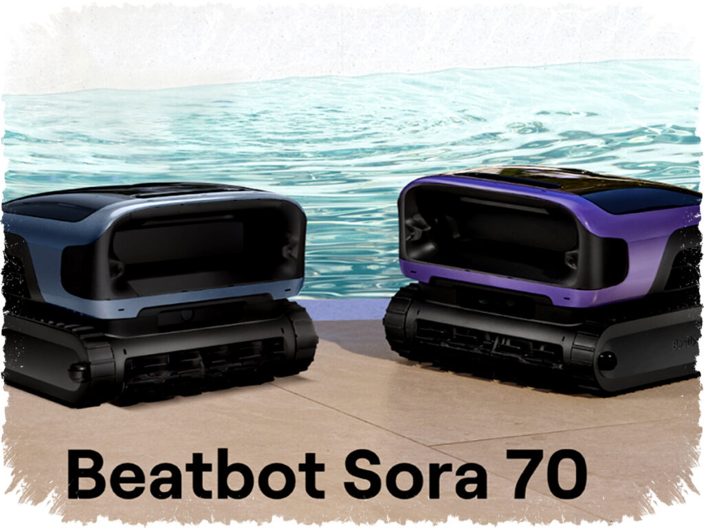 Beatbot Sora 70: Robot Pembersih Kolam Revolusioner yang Bersihkan Lantai, Dinding, dan Permukaan Air Sekaligus dengan Teknologi Pintar Zona 4 yang Canggih