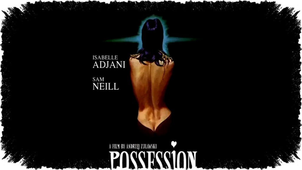 Possession: Cinta Membara di Balik Tembok Berlin yang Menghancurkan Jiwa—Akting Isabelle Adjani dengan Hingga Bikin Trauma dan Horor Tubuh yang Mengguncang Pikiran!