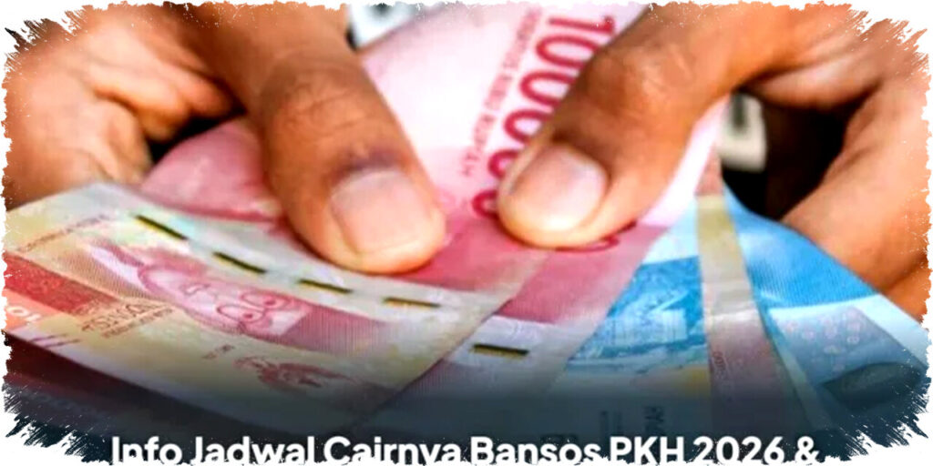 Jadwal Cair Bansos PKH 2026 Terbaru & Cara Cek Status Penerima via Situs Resmi Kemensos