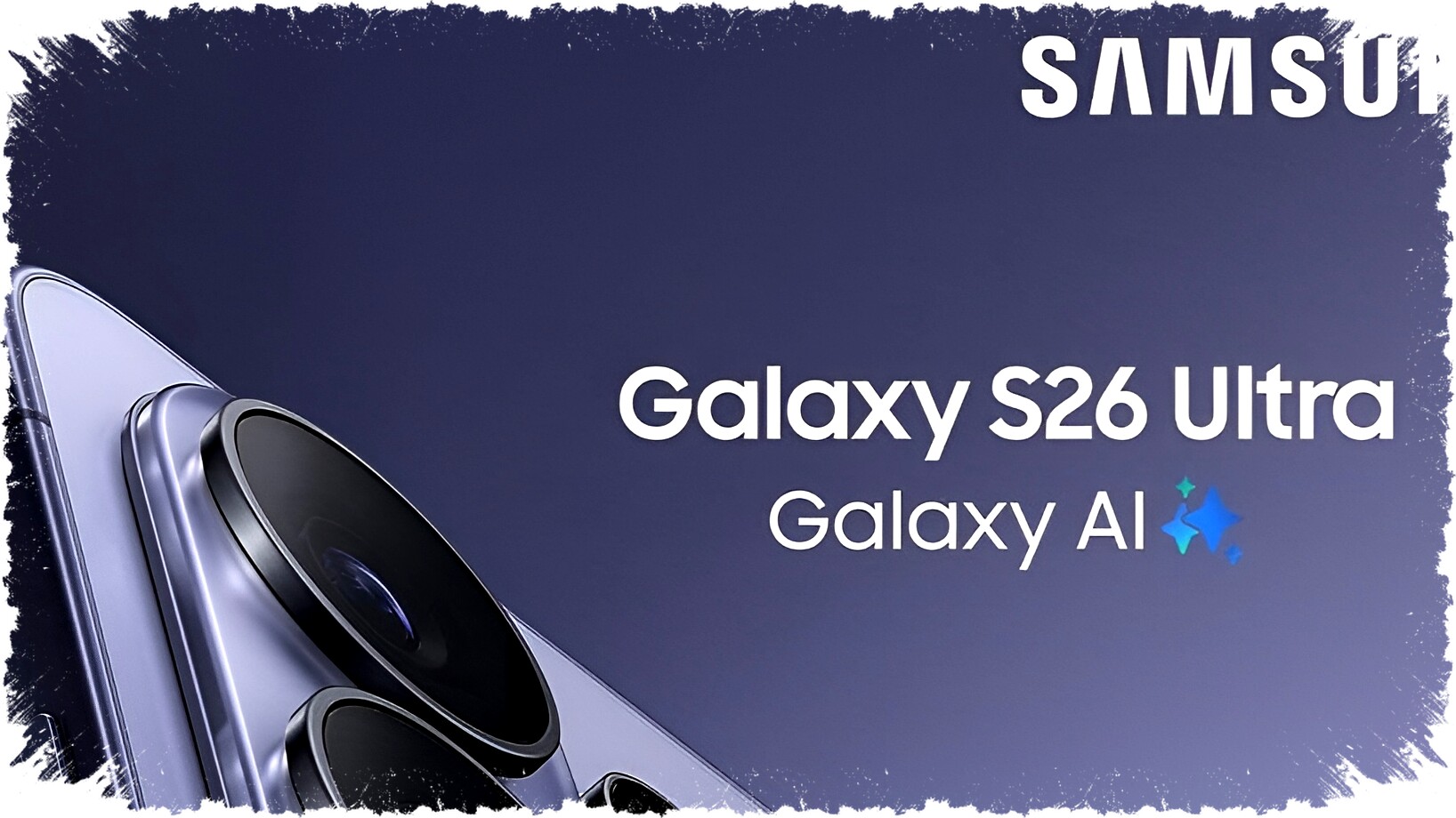 Samsung Galaxy S26 Ultra: Poster Promosi Resmi Pertama dan Desain Kamera Terbaru Bocor