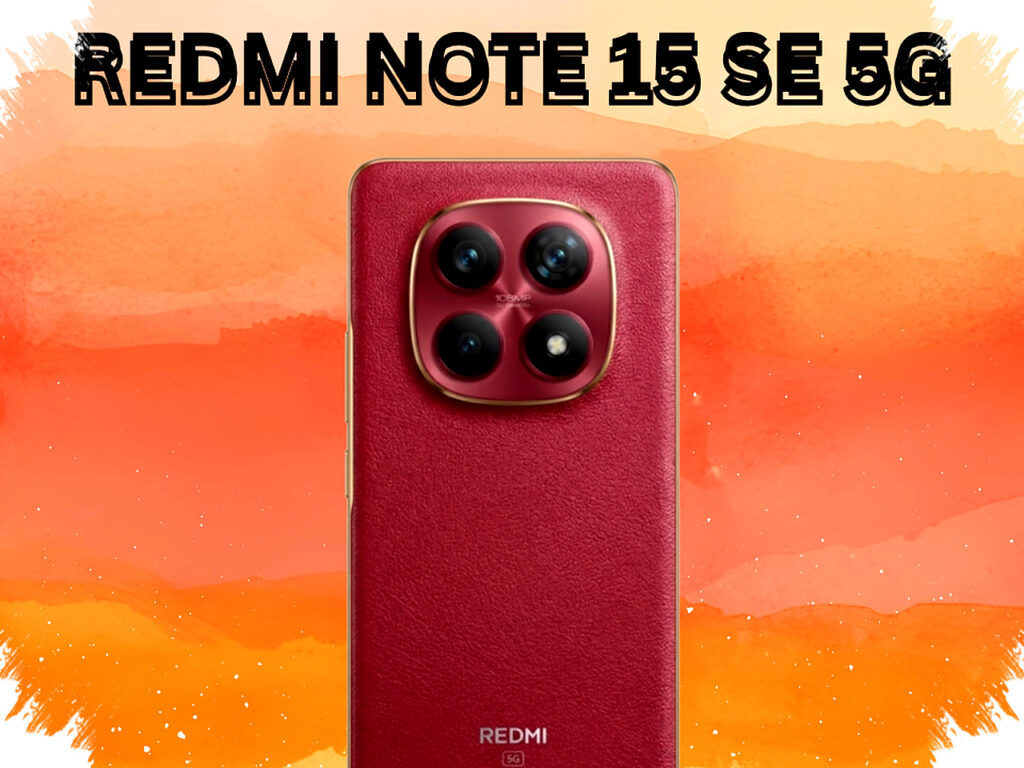 Redmi Note 15 SE 5G Siap Menggoda Pasar, Bocoran Jadwal Dan Spek Kuncinya Terungkap