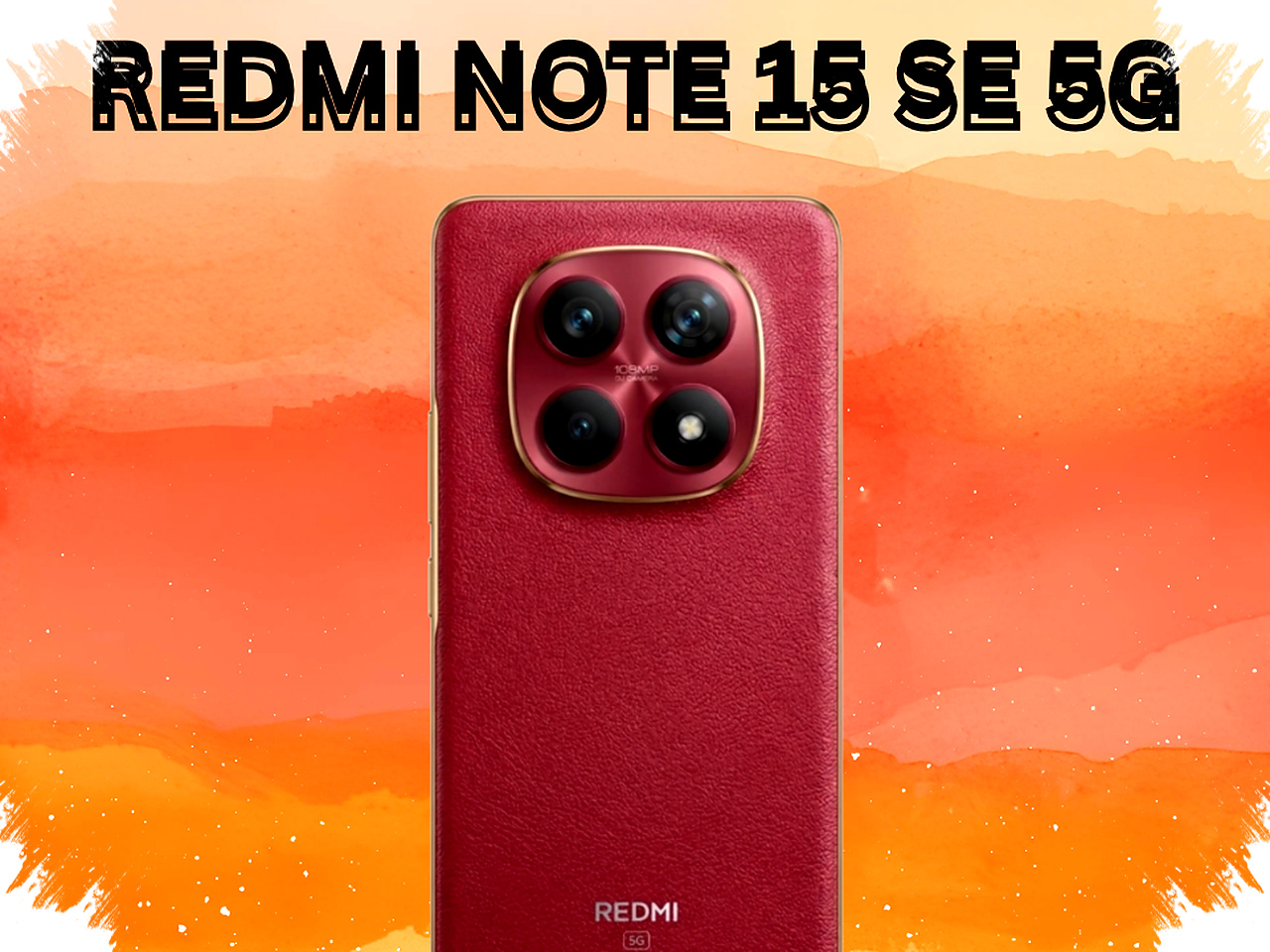Redmi Note 15 SE 5G Siap Menggoda Pasar, Bocoran Jadwal Dan Spek Kuncinya Terungkap