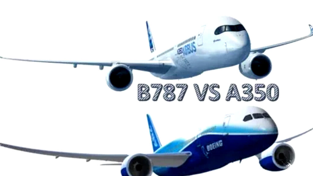 Boeing 787 vs Airbus A350: Mana Pesawat Terbang Jauh yang Paling Nyaman dan Efisien?