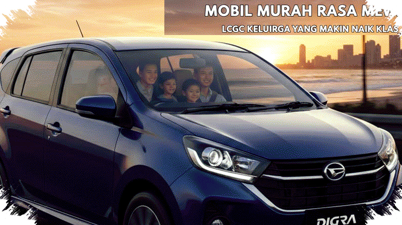Daihatsu Sigra 2026 Hadir Dengan Desain Premium Dan Fitur Canggih, LCGC Keluarga Yang Tembus Kelas Atas Dengan Harga Terjangkau