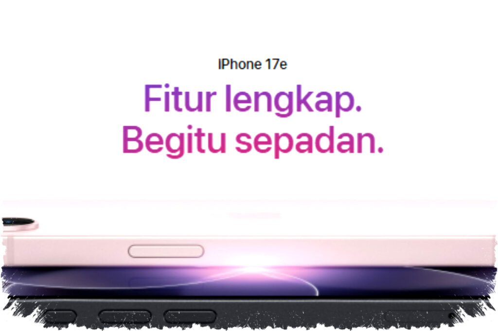 Keunggulan iPhone 17e yang Tawarkan Fitur Canggih dengan Harga Terjangkau di Pasaran