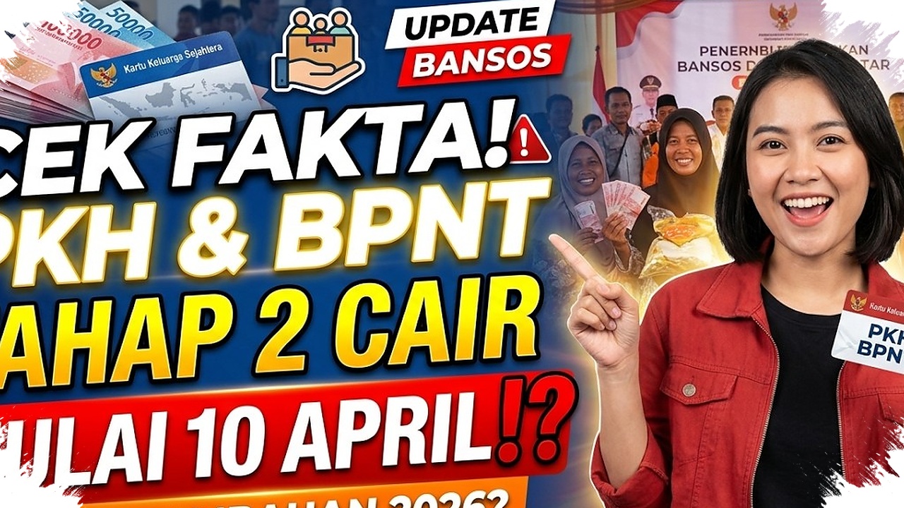 Pemerintah Cairkan PKH dan BPNT Tahap 2 April 2026, Pembaruan Data Dipercepat Demi Tepat Sasaran