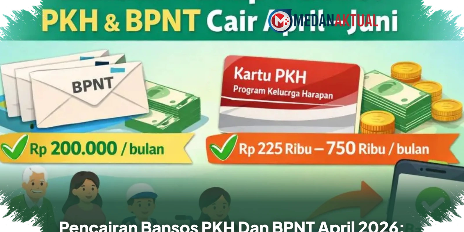 Kemensos Mulai Cairkan PKH Dan BPNT April 2026 Tahap Kedua, Cek Desil Anda!