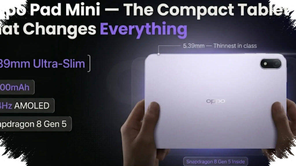 Oppo Pad Mini Hampir Rilis, Chipset Snapdragon 8 Gen 5 dan Layar 144Hz Terungkap
