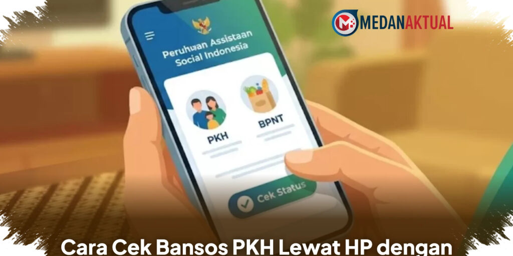 Cara Cek Bansos PKH Sendiri, Situs Resmi Dan Aplikasi Kemensos Yang Menentukan Status Anda