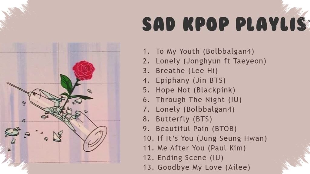 9 Lagu KPop Ini Paling Menusuk Hati Saat Ditinggal Pas Lagi Sayang-Sayangnya