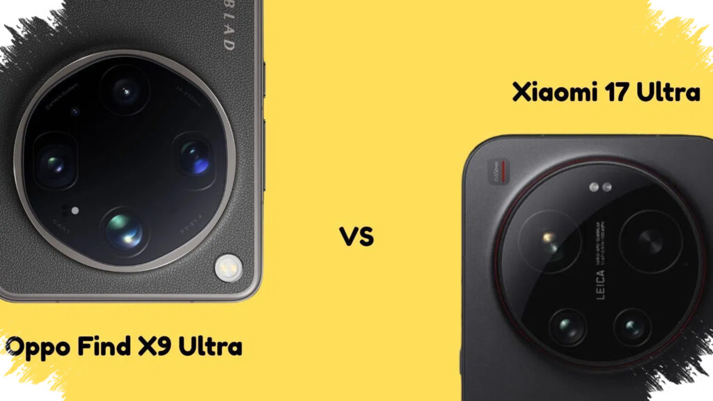 OPPO Find X9 Ultra Vs Xiaomi 17 Ultra, Mana Yang Lebih Layak Dibeli?