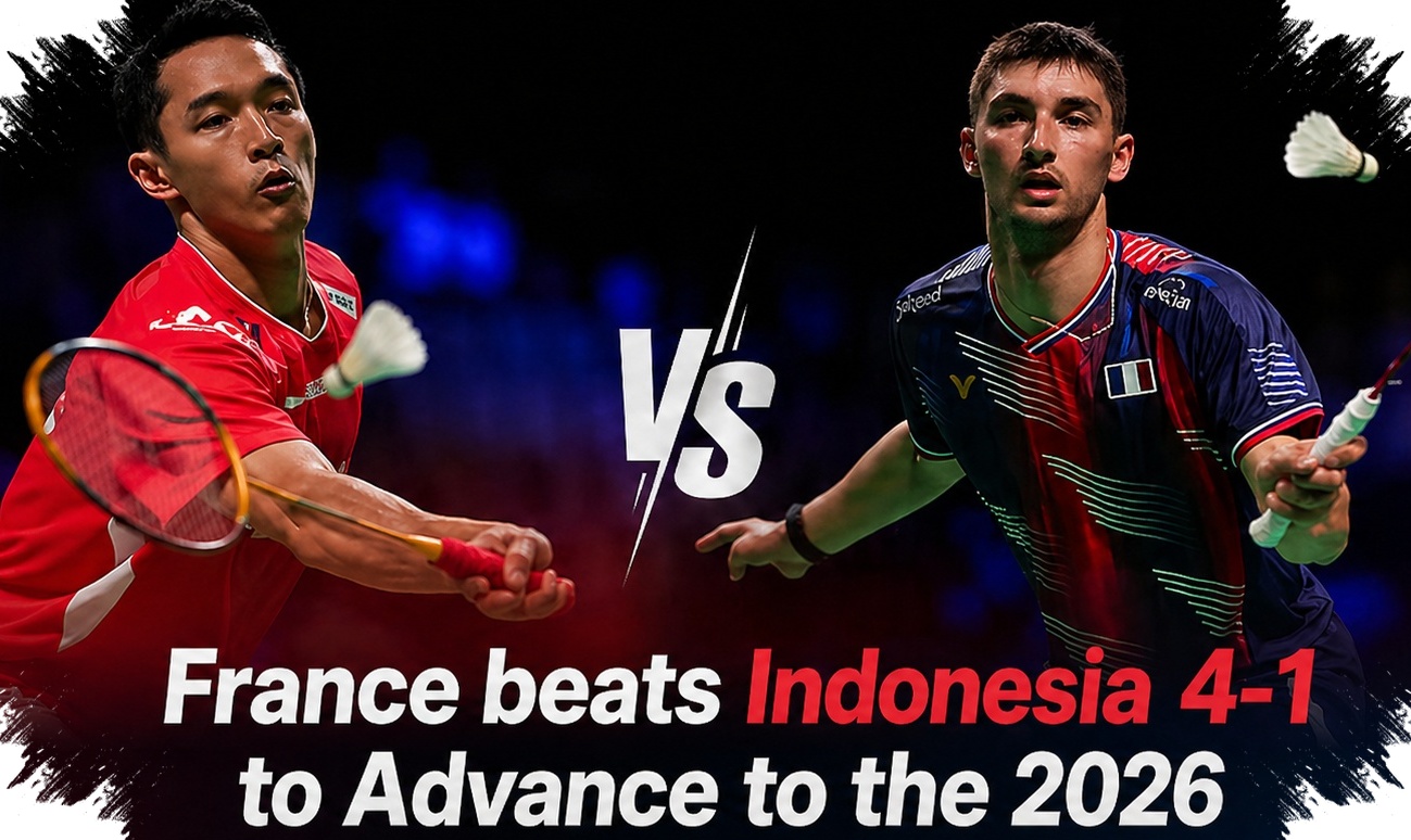 Prancis Menumbangkan Indonesia 4-1, Thomas Cup 2026 Berakhir Sebelum Perempat Final