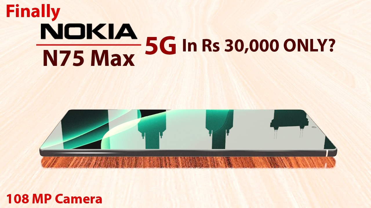 Nokia N75 Max 5G 2026, Kuat Untuk Belajar Digital Tapi Harganya Menantang Logika Pelajar?