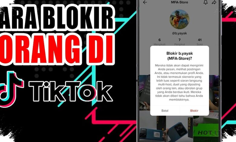 Akun TikTok Mengganggu? Blokir Sekarang agar Tak Bisa Berinteraksi Lagi