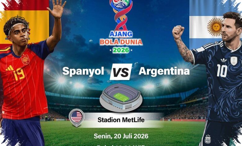 Spanyol Lebih Diunggulkan di Final Piala Dunia 2026, Argentina Punya Mental Baja