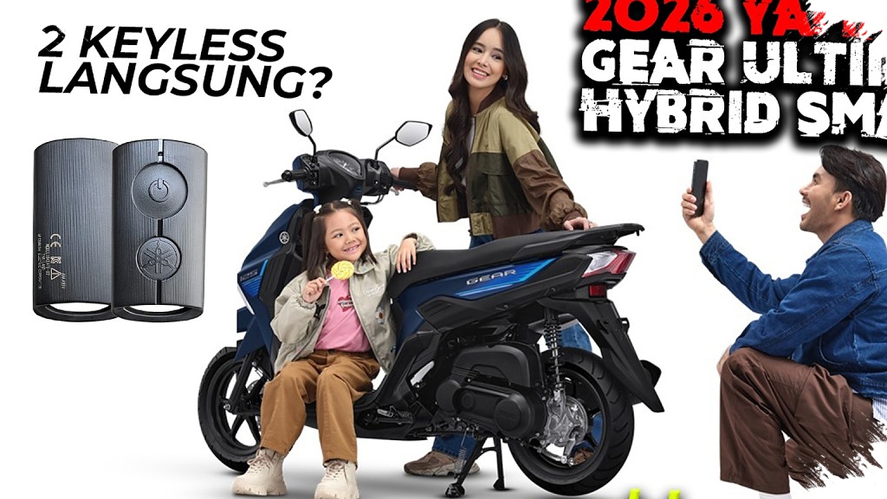 4 Keunggulan Gear Ultima Hybrid Smart, Keyless hingga Y-Connect yang Membedakan