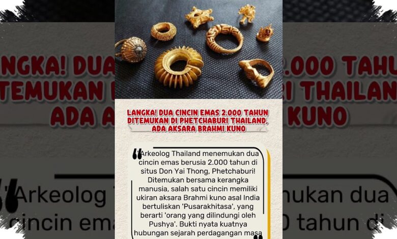 Cincin Emas 2.000 Tahun Ditemukan di Thailand, Satu Memuat Aksara Brahmi