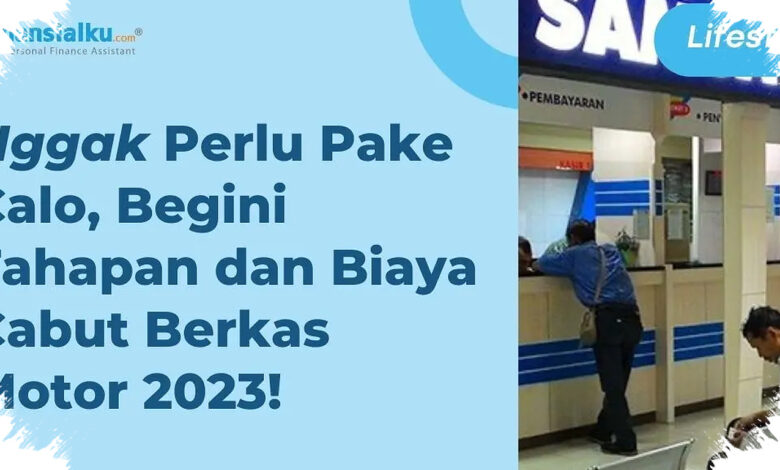 Cabut Berkas Motor Tak Bisa Ditunda, Ini Urutan dan Biaya agar Mutasi Tak Tersendat