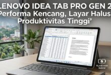 3 Tablet dengan WPS Office Rasa PC, Kerja Mobile Tak Lagi Serba Terbatas